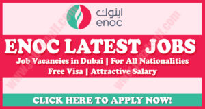 ENOC Careers: Latest Oil and Gas jobs in Dubai